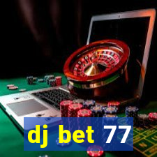 dj bet 77